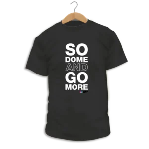 Singular Shirts - Camiseta - So Dome and Go More